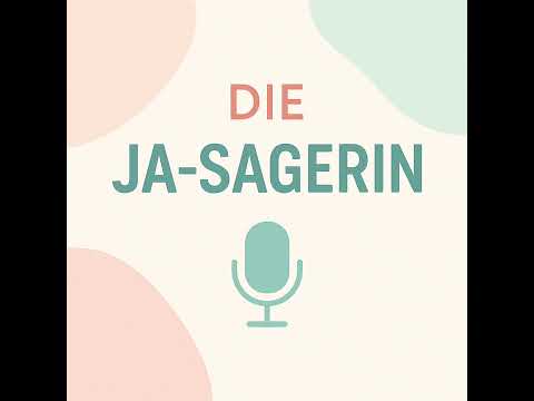 Die Ja-Sagerin Folge 2 „Wie werde ich ein People Pleaser?“ ☺️🫸🏻💛