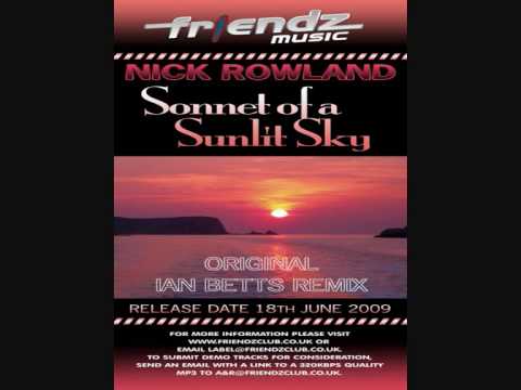 Friendz : Nick Rowland - Sonnet of a Sunlit Sky (Ian Betts Remix)