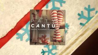Paty Cantú - Santa Te Espero A Las 10 - Preview