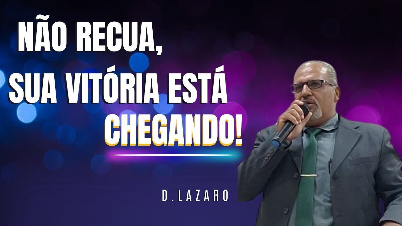 Não Recua, Sua Vitória esta CHEGANDO!