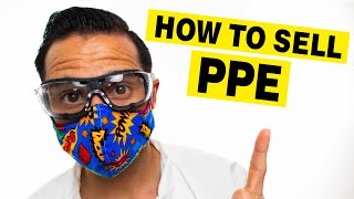 Selling PPE: HOW TO