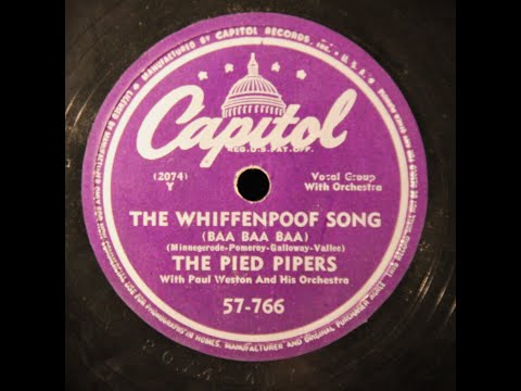 1948, The Whiffenpoof Song - The Pied Pipers With Paul Weston And His Orchestra