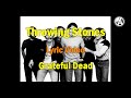 Grateful Dead - Throwing Stones (lyric video)