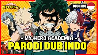 Download lagu BOKU NO HERO ACADEMIA SEASON 1 | PARODI DUB INDO mp3