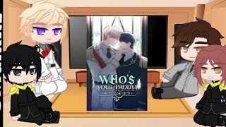 Past Who&#39;s your daddy react to Future°Original°Bl Manhwa°Yaoi°1/2