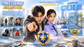 A Street Punk Awakens a Detective System and Solves the City's Deadliest Cases【Detective System Hero