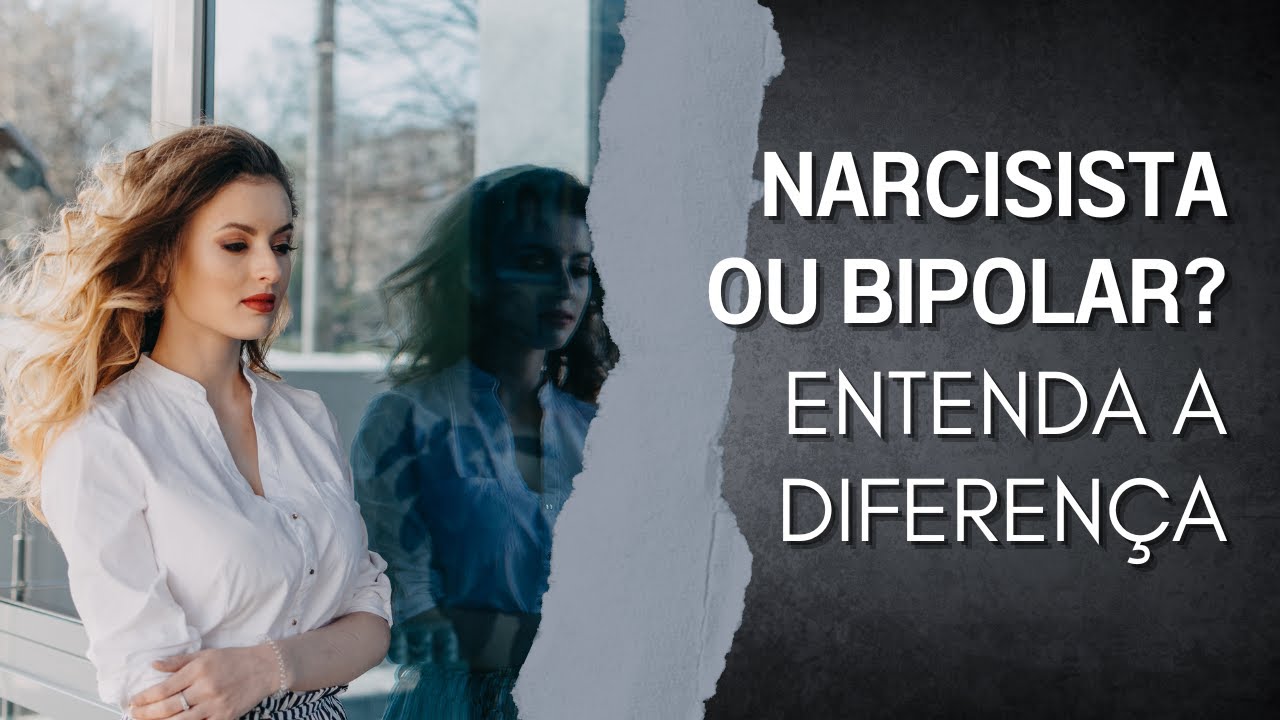 Narcisista ou bipolar: como diferenciar entre os dois casos