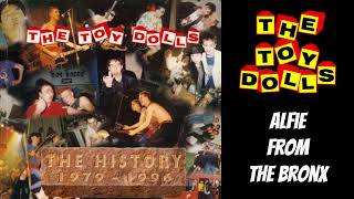 The Toy Dolls - Alfie From The Bronx
