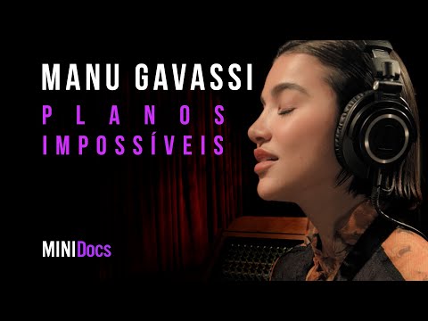 Manu Gavassi - Planos Impossíveis - MINIDocs®