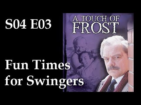 A Touch Of Frost S04E03 - Fun Times for Swingers / full episode