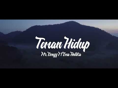 Mr.Oongg - Teman Hidup FT Ema Antika (Official MV Lyric) Cinematic Video
