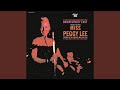 Peggy Lee Bow/Exit Music (Live At Basin Street East, New York, 1961)