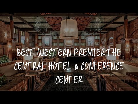 Best Western Premier the Central Hotel & Conference Center Review - Harrisburg , United States of Am