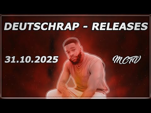 DEUTSCHRAP - NEW RELEASES ➤ 31.10.2025 🚨💯 | 🔥MCTV | NEUE SONGS🔥