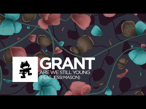Grant - Are We Still Young (feat. Jessi Mason) [Monstercat Lyric Video]