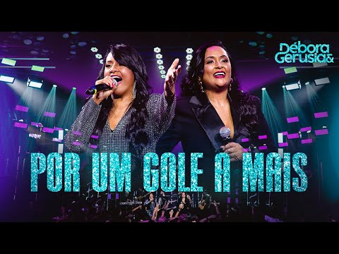 Débora e Gerusia - Por Um Gole A Mais (DVD Valeu A Pena)