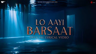 Lo Aayi Barsaat Official Lyrical Video  Darshan Ra