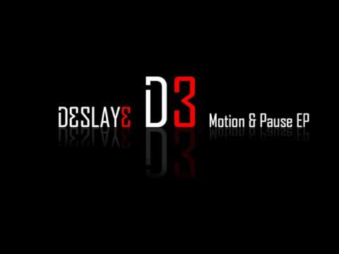 Deslaye - Motion (original)