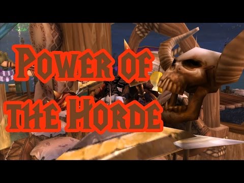 Power of the Horde - Elite Tauren Chieftain (Music Video)