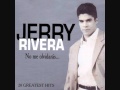Jerry Rivera - No me olvidaras (Salsa)