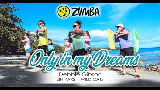 ONLY IN MY DREAMS BY DEBBIE GIBSON | ZIN PAXS | WILD CATZ #fitness #workout #zumba