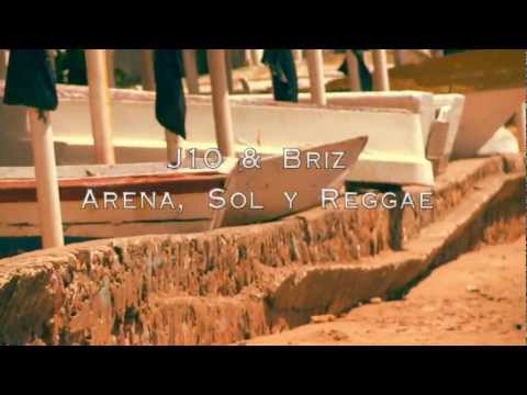 J10 & Briz - Arena, Sol y Reggae (Video Oficial) HD