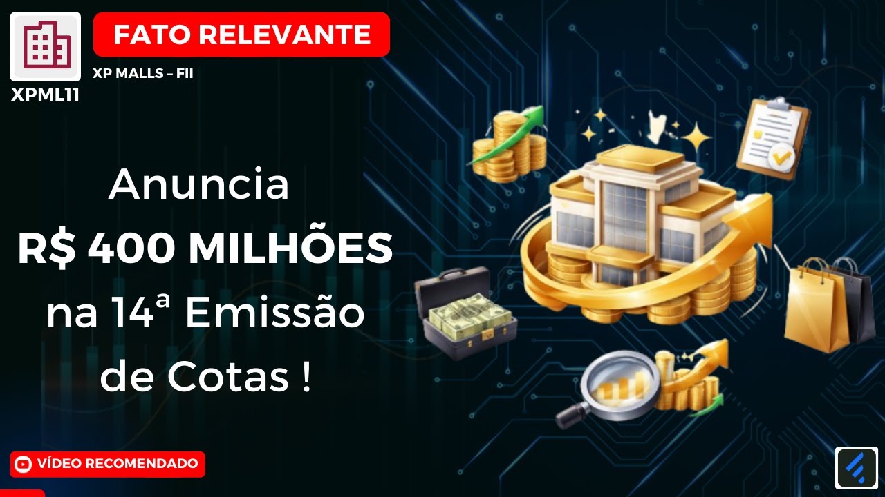 XPML11 anuncia 14ª emissão de cotas de R$ 400 milhões: Análise Completa