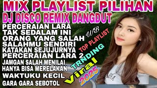 Download lagu DJ DISCO DANGDUT REMIX VIRAL TIKTOK 2025‼️ALBUM KOMPILASI POPULER mp3