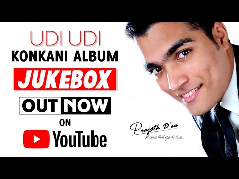 Udi Udi - Super Hit Konkani Music Album by Prajoth D'sa | 2013 | Full Jukebox | Prajoth D'sa Music