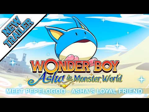 Wonder Boy: Asha in Monster World Pepelogoo Trailer