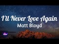 Matt Bloyd - I'll Never Love Again (Lyrics)|Cover Song|Sedmusic