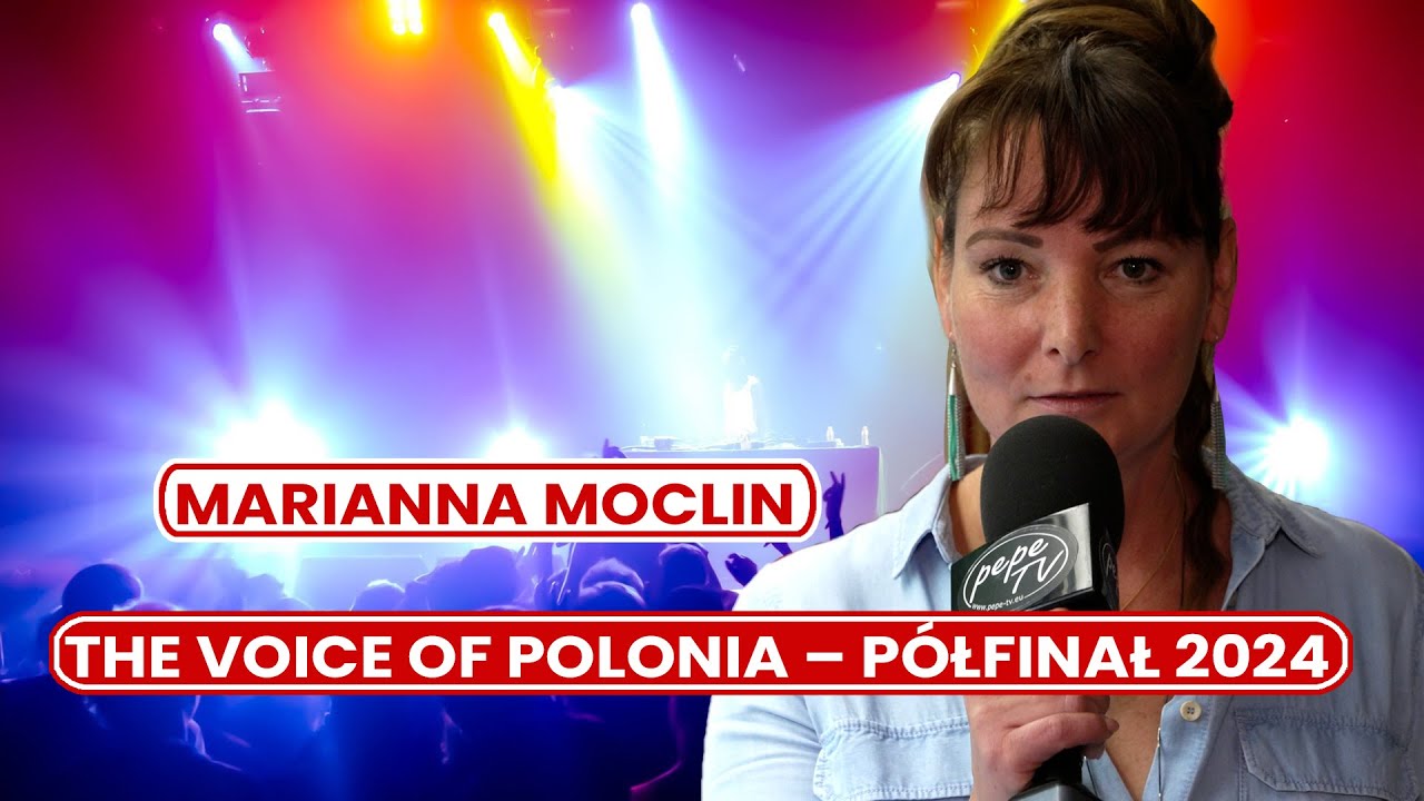 The Voice Of Polonia – Marianna Moclin The Voice Of Polonia – Marianna Moclin