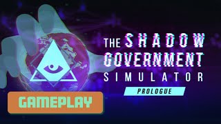 The Shadow Government Simulator: Prologue - 1080p Gameplay, Walkthrough. ▲One Hour Gameplay