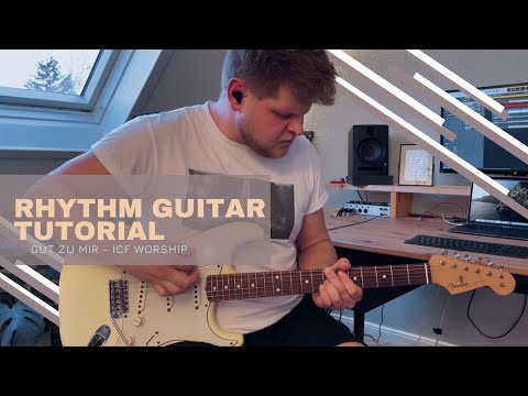 "Gut zu Mir" | Rhythm Guitar - ICF Worship
