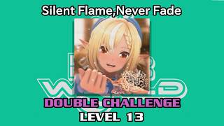 【DDR WORLD】 Silent Flame,Never Fade 【DP CHALLENGE / 13】