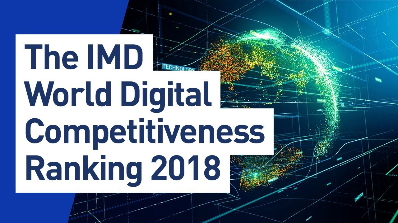 The IMD World Digital Competitiveness Ranking 2018