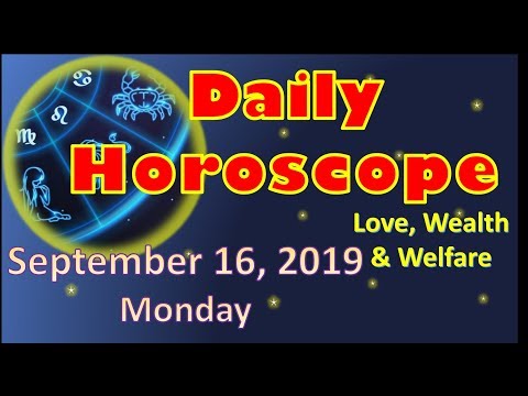 Horoscope for today, September 16, 2019, Monday | Daily Habit | For Love, Wealth, and Welfare