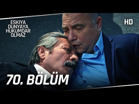 Eşkıya Dünyaya Hükümdar Olmaz 70. Bölüm | HD İZLE