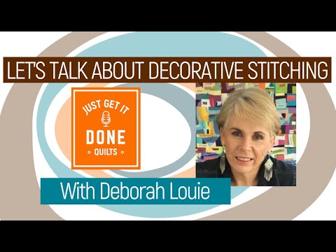 🧵🌸 LET'S TALK ABOUT DECORATIVE STITCHING with Deborah Louie - KAREN’S QUILT CIRCLE