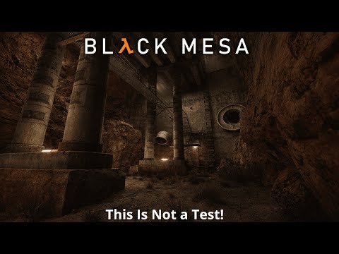 Black Mesa This Is Not a Test!