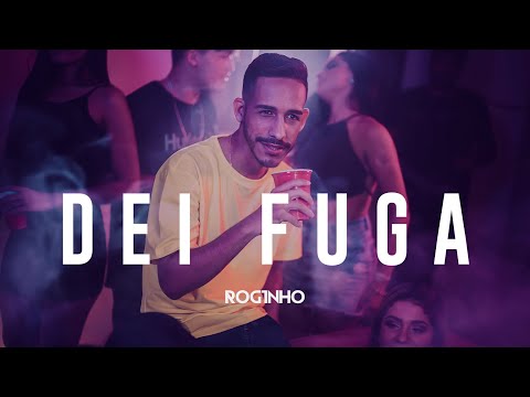 Roginho - Dei Fuga (Clipe Oficial)