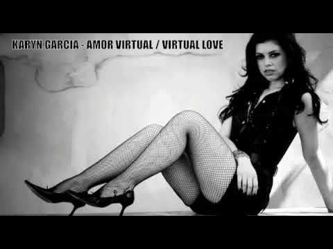 Karyn Garcia - Amor Virtual / Virtual Love (portuguese / english version)