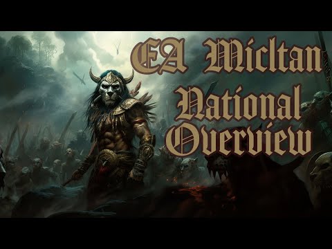 Dominions 5 - EA Mictlan - National Overview