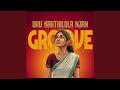 Oru Kaathilola Njan Groove