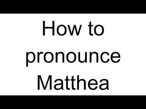 How to Pronounce Matthea (Icelandic)