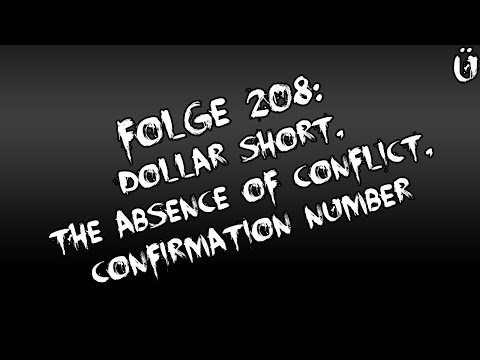 Let's Creep: Folge 208 - Dollar Short, The Absence of Conflict, Confirmation Number [Ü] [German]