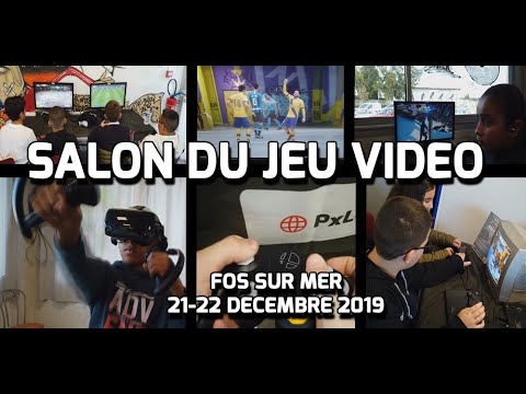 Salon du Jeu Video de Fos sur Mer - 21-22 Décembre 2019