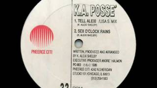 K.A. Posse - Sex O'Clock Rains