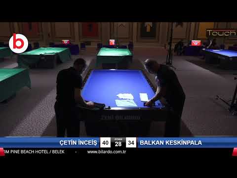 ÇETİN İNCEİŞ & BALKAN KESKİNPALA Bilardo Maçı - 2020 TK 1.ETAP ANTALYA-4.TUR