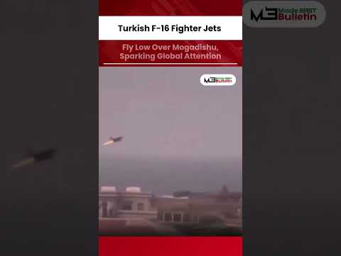 Turkish F-16 Jets Fly Low Over Mogadishu, Raising Regional Security Concerns